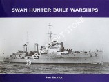 Book cover of Swan Hunter Built Warships by BUXTON, Ian